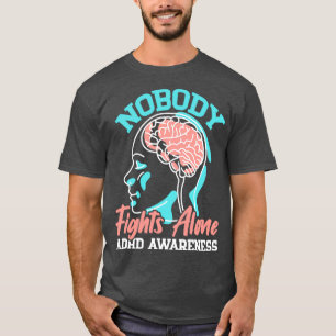 Niemand kämpft allein mit ADHS-Bewusstsein Neurovi T-Shirt
