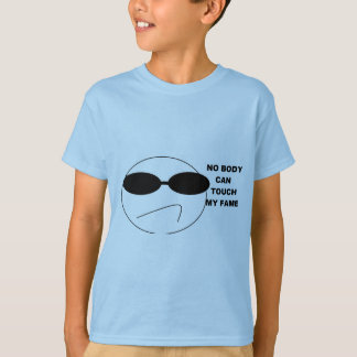 Niemand kann Touch mein Ruhm-Shirt-Fahrwerk T-Shirt