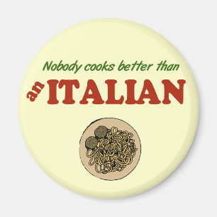 Niemand kocht besser als ein italienischer Magnet