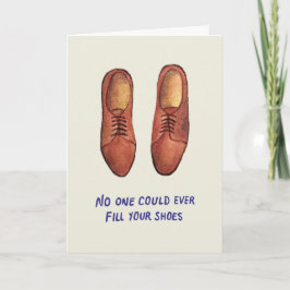 Niemand konnte je deine Schuhe füllen | Vatertag Karte