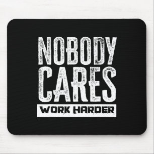 Niemand kümmert sich darum, dass Fitness mehr moti Mousepad