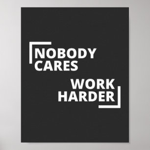 Niemand kümmert sich um die Arbeit Poster