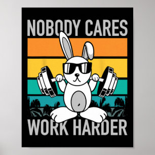 Niemand kümmert sich um härtere Arbeit - Workout M Poster