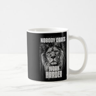 Niemand kümmert sich um härtere Bodybuilding Motiv Kaffeetasse