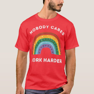 Niemand kümmert sich um härtere, lustige Workout-M T-Shirt