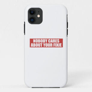 Niemand kümmert sich um Ihre Fixie Case-Mate iPhone Hülle