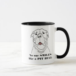 Niemand lächelt wie ein Pit Bull Dog Funny Zitat Tasse