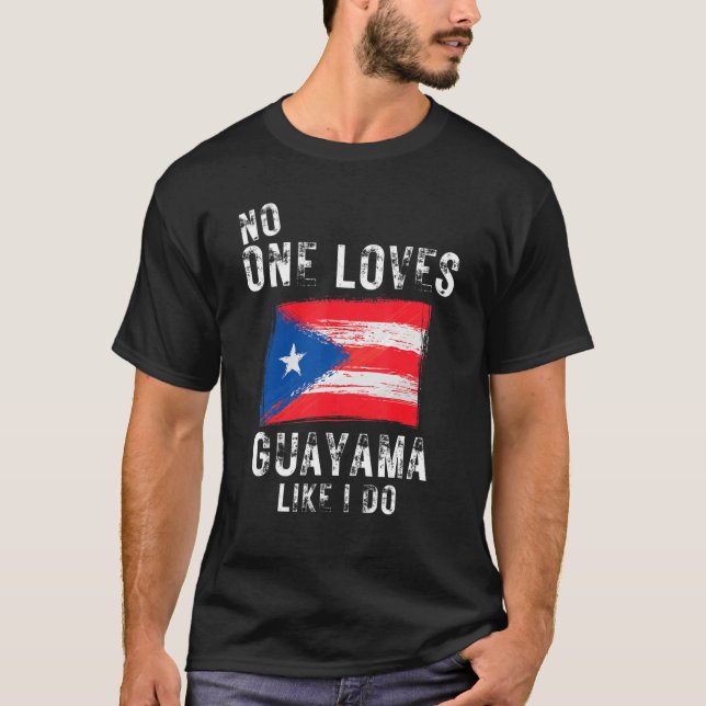 Niemand Lieben Guayama wie ich tun Puerto Rico T-Shirt (Vorderseite)
