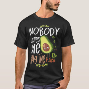 Niemand Lieben mich umarmen Bitte von Vegetarier z T-Shirt