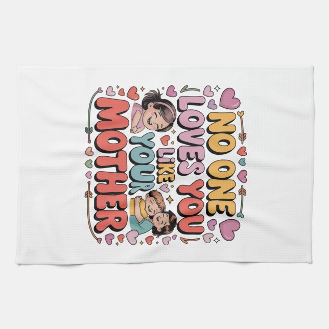 Niemand liebt dich so wie deine Mutter Geschirrtuch (Horizontal)