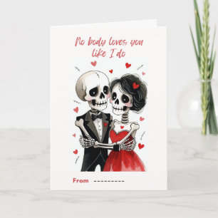Niemand liebt dich so wie ich Skelett Valentinstag Karte
