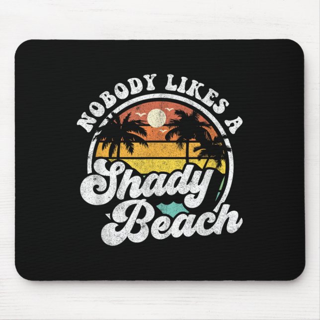 Niemand mag einen schattigen Beach-Funny Retro 70e Mousepad (Vorne)