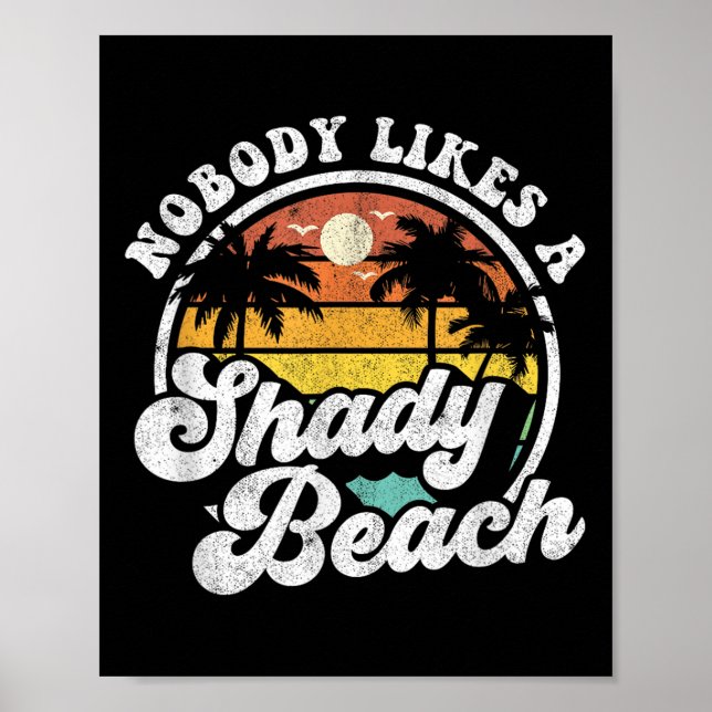 Niemand mag einen schattigen Beach-Funny Retro 70e Poster (Vorne)