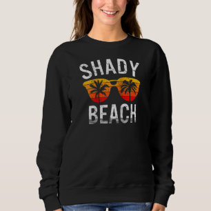 Niemand mag einen schattigen Strandurlaub in der S Sweatshirt
