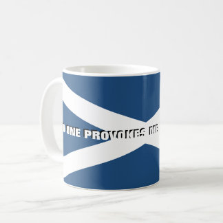 Niemand provoziert mich ungestraft kaffeetasse