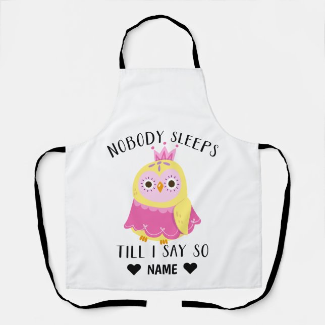 Niemand schläft, bis ich so sage schürze (Vorderseite)