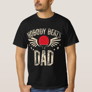 Niemand schlägt Vater für einen Ping Pong Player-T T-Shirt