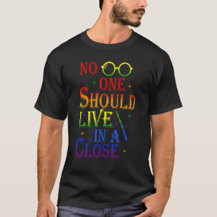 Niemand sollte in einem Closed-LGBT-Gay Pride 2 le T-Shirt
