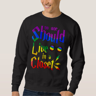 Niemand sollte in einer geschlossenen Gay-Glas-Far Sweatshirt