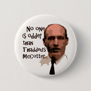 Niemand sonderbarer als McCotter Button