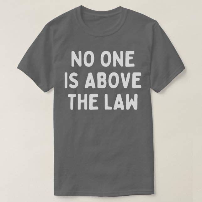 Niemand steht über dem Gesetz T-Shirt (Design vorne)