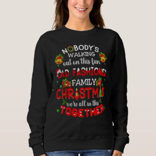 Niemand verlässt dieses lustige alte Familienweihn Sweatshirt