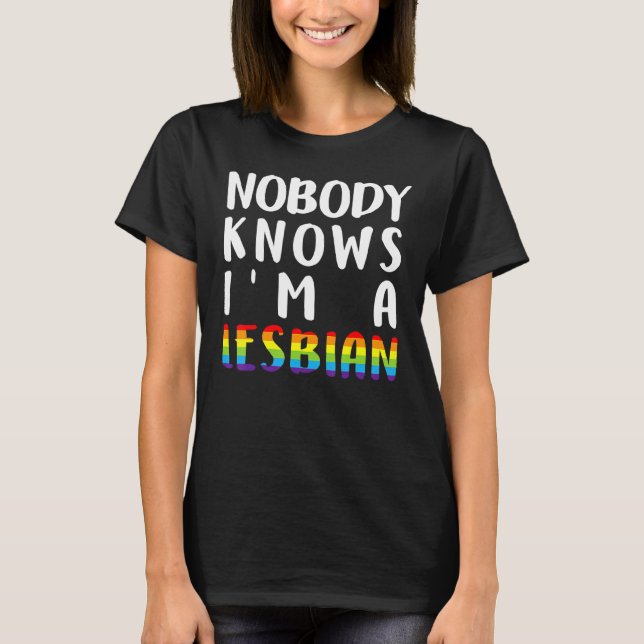 Niemand weiß, dass ich ein Lesben bin Q Pride Gay  T-Shirt (Vorderseite)