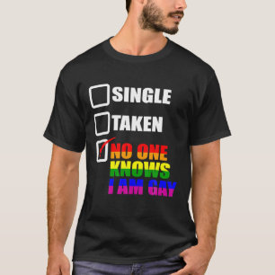 Niemand weiß, dass ich Gay LGBT Pride Monat LGBTQ  T-Shirt