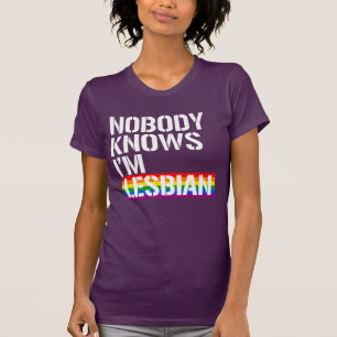 Niemand weiß, dass ich lesbisch bin T-Shirt
