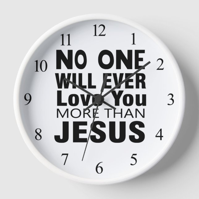 Niemand wird dich mehr als Jesus Liebe geben Uhr (Vorderseite)