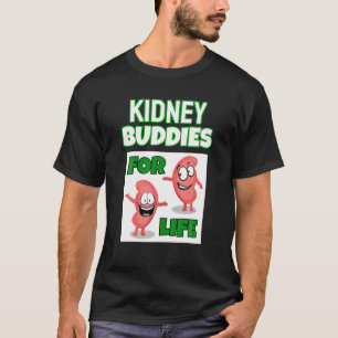 Niere Buddies Funny Niere Transplantat Empfänger  T-Shirt
