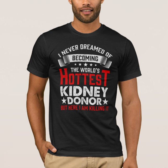 Niere Spenderorgan Transplantattherapie Operation  T-Shirt (Vorderseite)