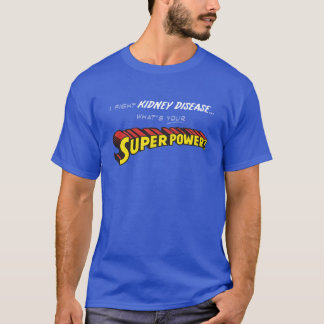 Nieren-Supermacht T-Shirt