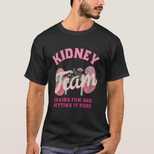 Nieren-Team-Shirt Dialyse-Krankenschwester Dialyse T-Shirt