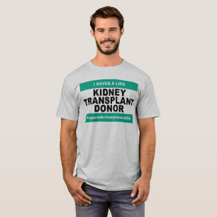 Nieren-Transplantations-Spender - helles Shirt