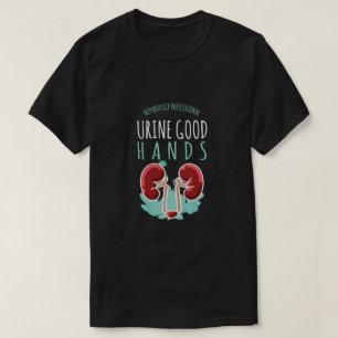 Nierenarzt Urologie Geschenk Gute Hände im Urin T-Shirt
