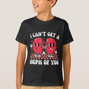 Nierendialysetechniker I Cant Get A Neph von dir V T-Shirt