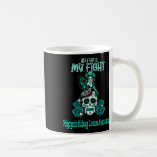 Nierenerkrankung Ihr Kampf ist mein Kampf Kaffeetasse