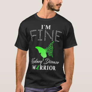 Nierenerkrankung Krieger ich bin gut 1 T-Shirt