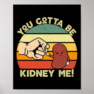 Nierenerkrankung Transplantation Nierenorgan Spend Poster