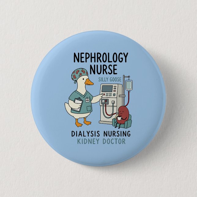 Nierenkrankenschwester Alberner Gänse-Dialyse-Nier Button (Vorderseite)