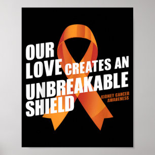 Nierenkrebsbewusstsein Oranges Band Unzerbrechlich Poster