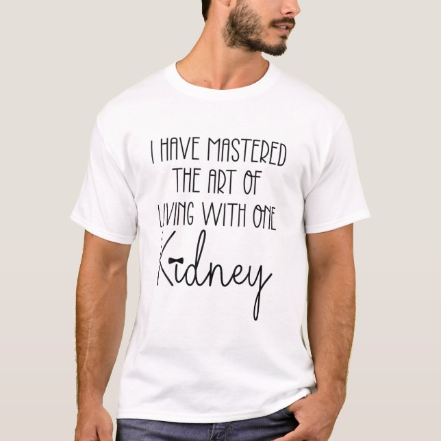 Nierenspender Nierentransplantation Nurendialyse T T-Shirt (Vorderseite)