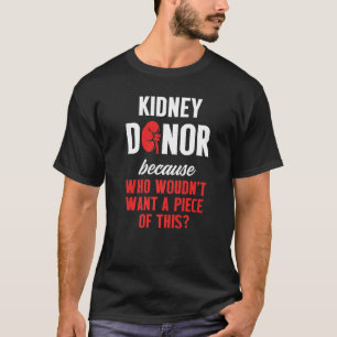 Nierentransplant Donor Piece Operation Erholung T-Shirt