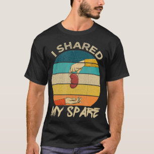 Nierentransplantat-Angebot für einen Organspender T-Shirt