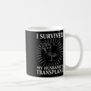 Nierenzähler Ich überlebte den Transplan meines Hu Kaffeetasse