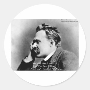Nietzsche "A Why" Wisdom Quote Geschenke & Cards Runder Aufkleber