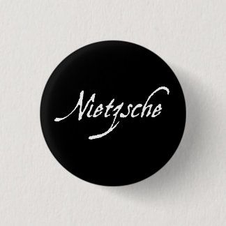 "NIETZSCHE " BUTTON