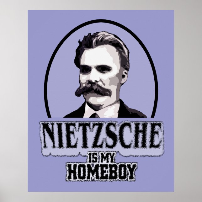 Nietzsche ist mein Homeboy Poster (Vorne)