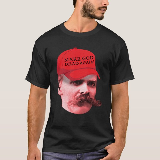 Nietzsche Philosoph Trump Hat Gott gestorben T-Shirt (Vorderseite)